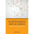 Us Intelligence and Al Qaeda: Analysis by Contrasting Narratives