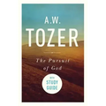 The Pursuit of God with Study Guide: The Human Thirst for the Divine