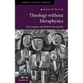 Theology Without Metaphysics: God, Language, and the Spirit of Recognition