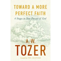 Toward a More Perfect Faith: 4 Stages in Your Pursuit of God