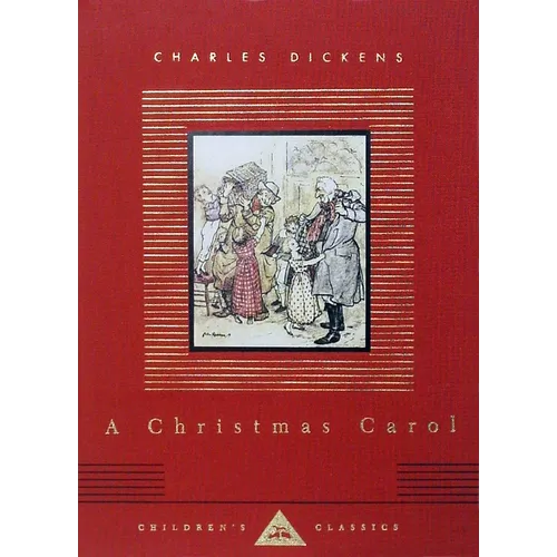 A Christmas Carol: Illustrated by Arthur Rackham
