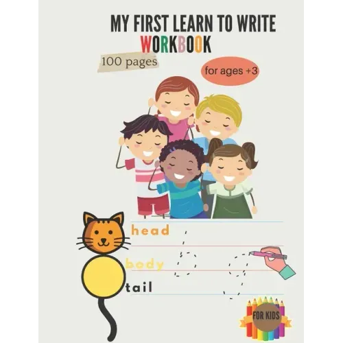 My first to learn write workbook: Alphabet Handwriting Practice workbook for kids: Preschool writing Workbook with Sight words for Pre K, Kindergarten