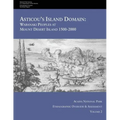 Asticou's Island Domain: Wabanaki Peoples at Mount Desert Island - 1500-2000: Acadia National Park Ethnographic Overview and Assessment - Volume 2
