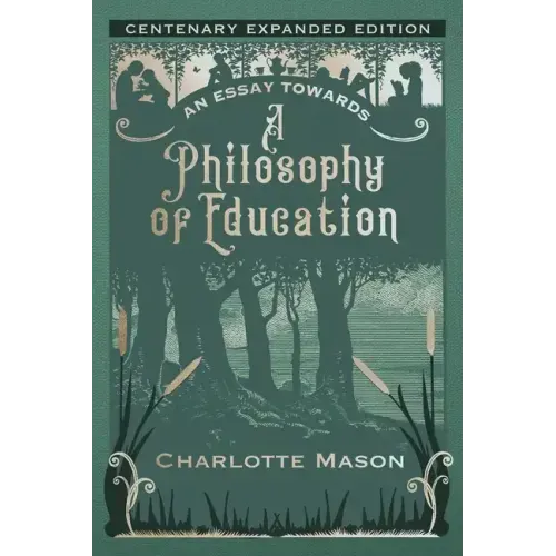 An Essay towards a Philosophy of Education: Centenary Expanded Edition