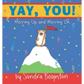 Yay, You!: Moving Up and Moving on
