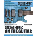 Seeing Music on the Guitar: A visual approach to playing music