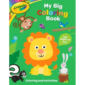 Crayola: My Big Coloring Book (a Crayola My Big Coloring Activity Book for Kids)