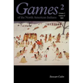 Games of the North American Indian, Volume 2: Games of Skill