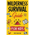 Wilderness Survival Guide for Kids