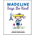 Madeline Says Be Kind