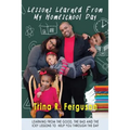 Lessons Learned From My Homeschool Day: Learning from the good, the bad and the icky lessons to help you through the day