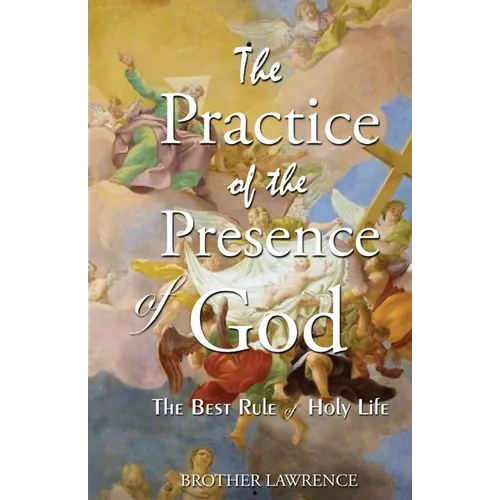 The Practice Of The Presence Of God