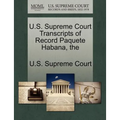 The U.S. Supreme Court Transcripts of Record Paquete Habana