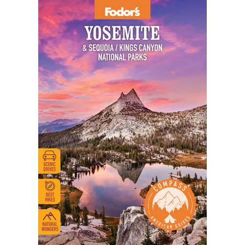 Compass American Guides: Yosemite & Sequoia/Kings Canyon National Parks - Paperback