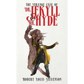 The Strange Case of Dr. Jekyll and Mr. Hyde: The Original 1886 Edition