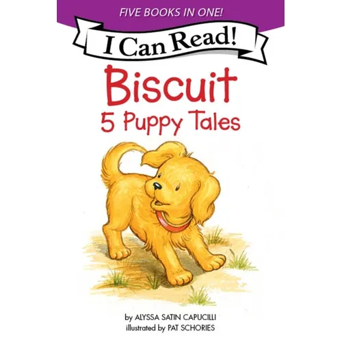 Biscuit: 5 Puppy Tales: Biscuit Goes to School, Biscuit Finds a Friend, Biscuit Visits the Firehouse, Biscuit Flies a Kite, Bathtime for Biscuit