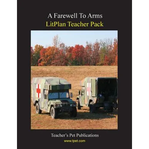 Litplan Teacher Pack: Farewell to Arms