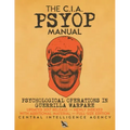 The CIA PSYOP Manual - Psychological Operations in Guerrilla Warfare: Updated 2017 Release - Newly Indexed - With Additional Material - Full-Size Edit
