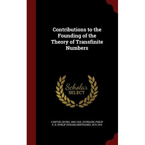 Contributions to the Founding of the Theory of Transfinite Numbers