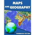 Maps And Geography Workbook For Kids: Geography Workbook for Kids, Geography Skills Activity Book, maps activities for kindergarten