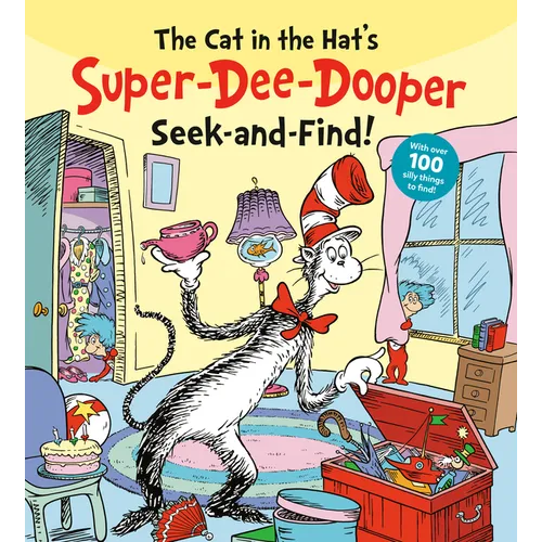 The Cat in the Hat's Super-Dee-Dooper Seek and Find!: With Over 100 Silly Things to Find