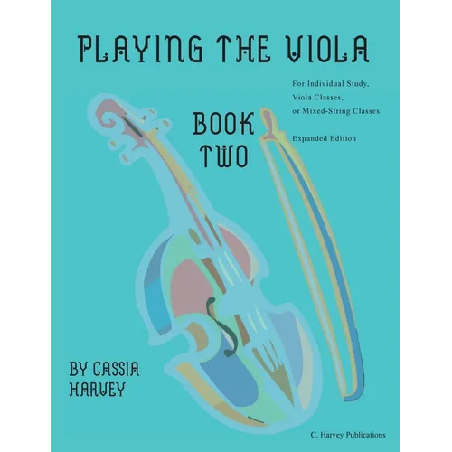 Playing the Viola, Book Two, Expanded Edition