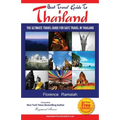 Best Travel Guide To Thailand: The Ultimate travel Guide for safe Travel In Thailand