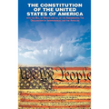 The Declaration of Independence and the Constitution of the United States of America