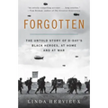 Forgotten: The Untold Story of D-Day's Black Heroes, at Home and at War