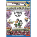 Robert Louis Stevenson's The Strange Case of Dr. Jekyll and Mr. Hyde for Kids: 3 Short Melodramatic Plays for 3 Group Sizes