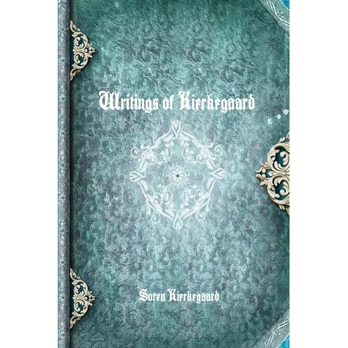 Writings of Kierkegaard