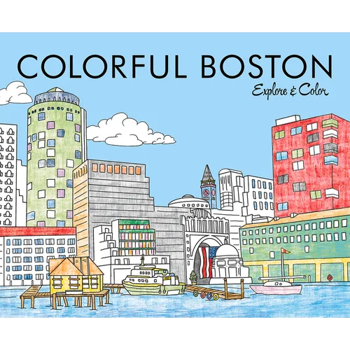 Colorful Boston: Explore & Color