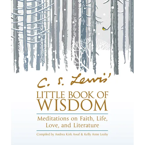 C. S. Lewis' Little Book of Wisdom: Meditations on Faith, Life, Love, and Literature - Paperback
