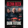 Dark Future: Uncovering the Great Reset's Terrifying Next Phase