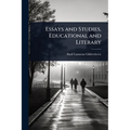 Essays and Studies, Educational and Literary