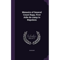 Memoirs of General Count Rapp, First Aide-de-camp to Napoleon