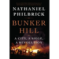 Bunker Hill: A City, a Siege, a Revolution