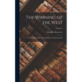 The Winning of the West: The Founding of the Trans-Alleghany Commonwealths; Volume 3