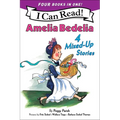 Amelia Bedelia 4 Mixed-Up Stories: A 4-In-1 Level 2 I Can Read Collection