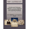 Choctaw and Chickasaw Nations V. U S U.S. Supreme Court Transcript of Record with Supporting Pleadings