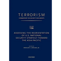 Terrorism: Commentary on Security Documents Volume 136: Assessing the Reorientation of U.S. National Security Strategy Toward the Asia-Pacific