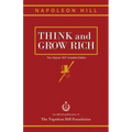 Think and Grow Rich: The Original 1937 Unedited Edition
