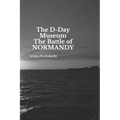 The D-Day Museum The Battle of NORMANDY