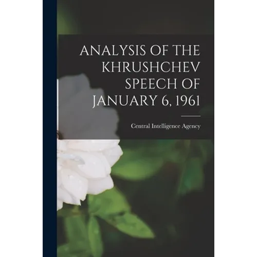Analysis of the Khrushchev Speech of January 6, 1961