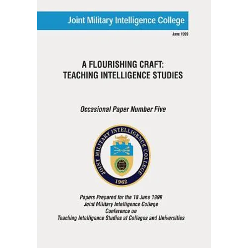 A Flourishing Craft: Teaching Intelligence Studies