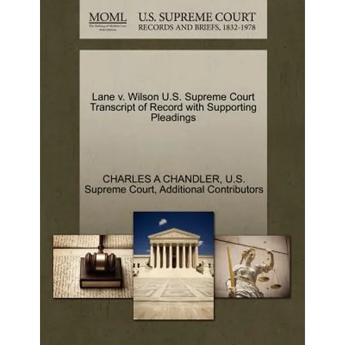 Lane V. Wilson U.S. Supreme Court Transcript of Record with Supporting Pleadings