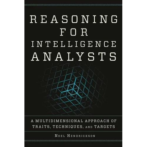 Reasoning for Intelligence Analysts: A Multidimensional Approach of Traits, Techniques, and Targets