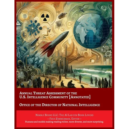 Annual Threat Assessment of the U.S. Intelligence Community [Annotated]