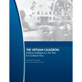 The Vietnam Cauldron - Defense Intelligence in the War for Southeast Asia