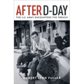 After D-Day: The U.S. Army Encounters the French